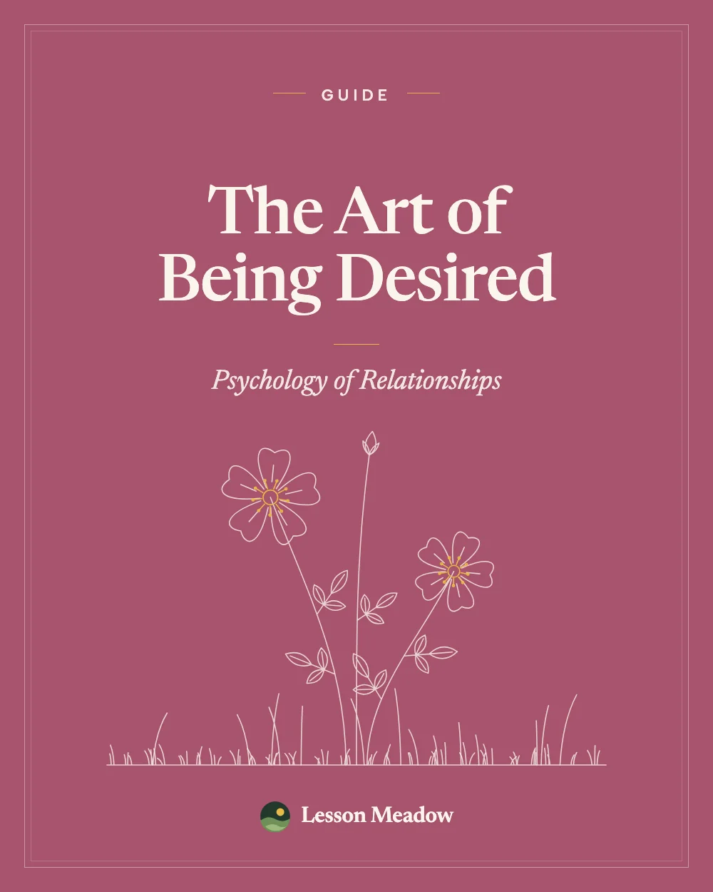The Art of Being Desired